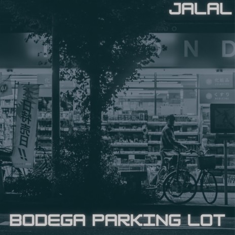 Bodega parking lot | Boomplay Music