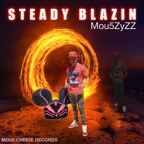 Steady Blazin | Boomplay Music