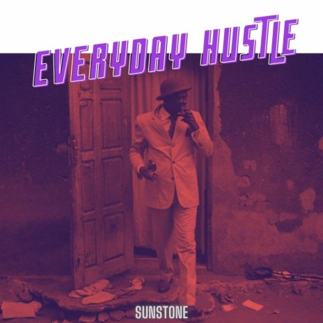 Everyday Hustle | Boomplay Music