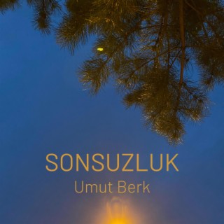 Sonsuzluk lyrics | Boomplay Music