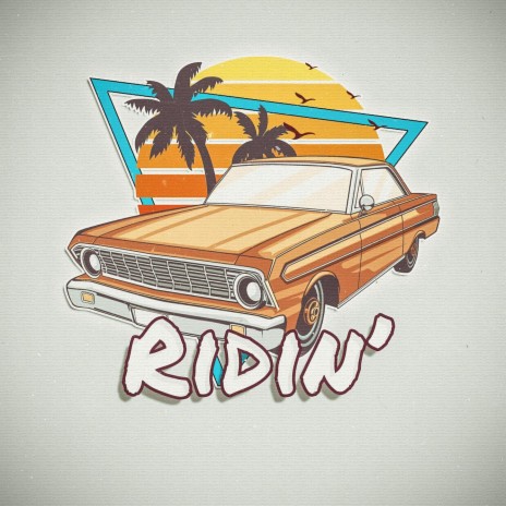 Ridin' | Boomplay Music