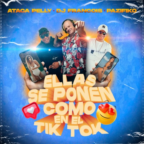 Ellas se ponen como en el tik tok ft. Pazifiko | Boomplay Music