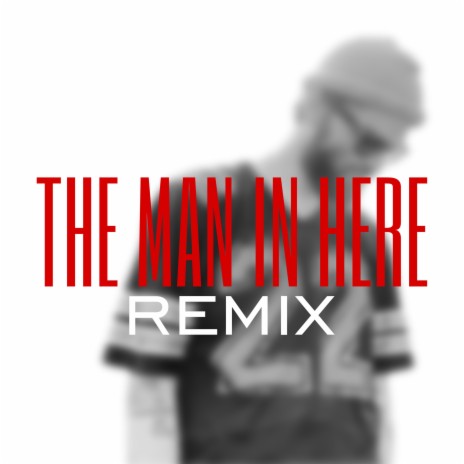 The Man in Here (Remix) ft. Ominous The Monster | Boomplay Music