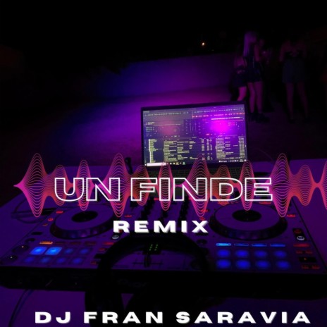 Un Finde (Remix) | Boomplay Music
