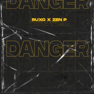 Danger (feat. RUXO)