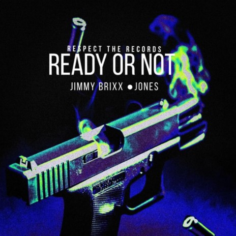 Ready Or Not ft. RTR Jones | Boomplay Music