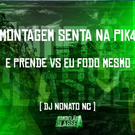 Montagem Senta na Pik4 e Prende Vs Eu Fodo Mesmo | Boomplay Music