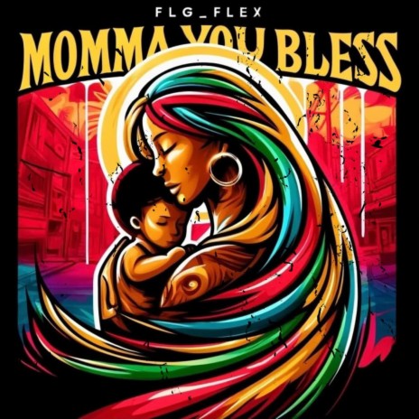 Momma You Bless | Boomplay Music