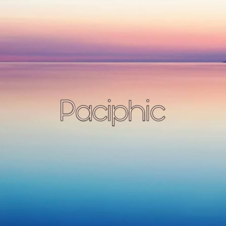 Paciphic | Boomplay Music