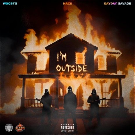 I'm Outside ft. WoCbtg & DayDay Savage | Boomplay Music