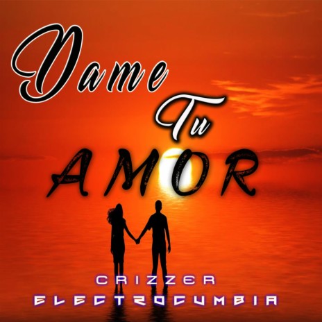 Dame Tú Amor | Boomplay Music