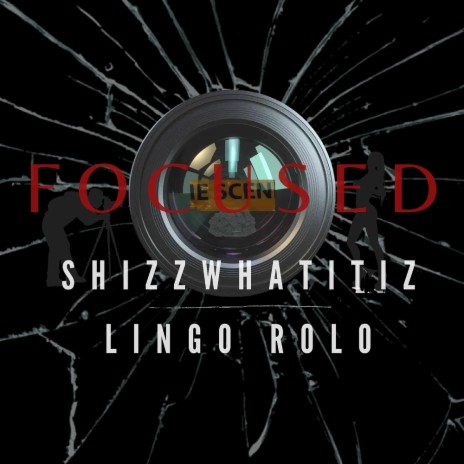 Focused ft. Lingo Rolo | Boomplay Music