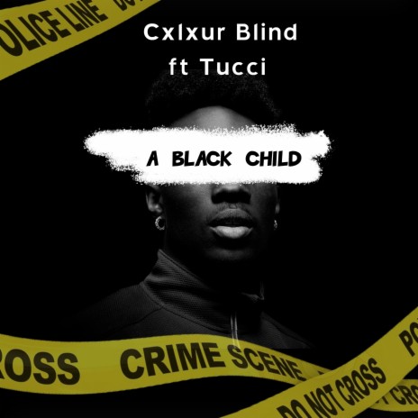 A Black Child ft. Tucci | Boomplay Music