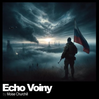 Echo Voiny lyrics | Boomplay Music