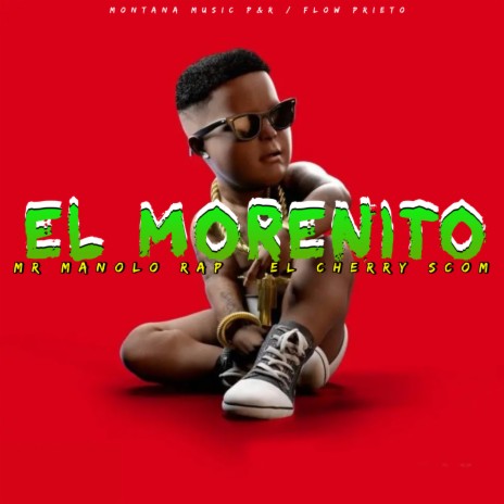 El morenito ft. MR el tono vocal & Montana Produciendo | Boomplay Music