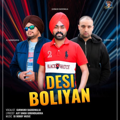 Desi Boliyan ft. Gurmukh Baddowalia | Boomplay Music