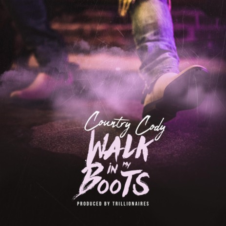 Walk in My Boots | Boomplay Music