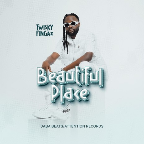 Beautiful Place ft. Twisky Fingaz | Boomplay Music