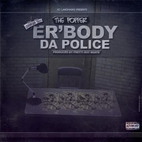 Er'body Da Police | Boomplay Music