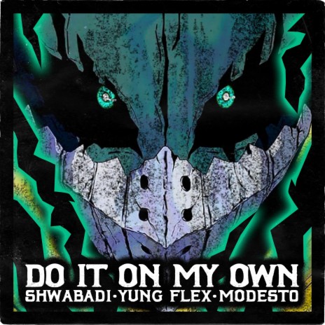 DO IT ON MY OWN (Instrumental) ft. Shwabadi