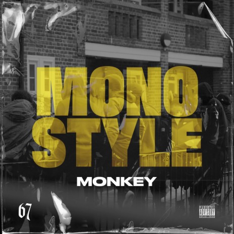 Monostyle ft. 67 | Boomplay Music