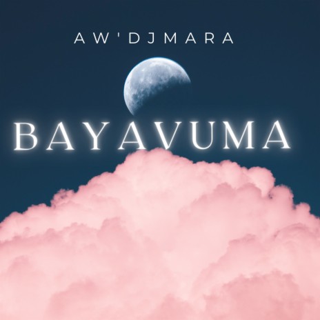 Bayavuma | Boomplay Music