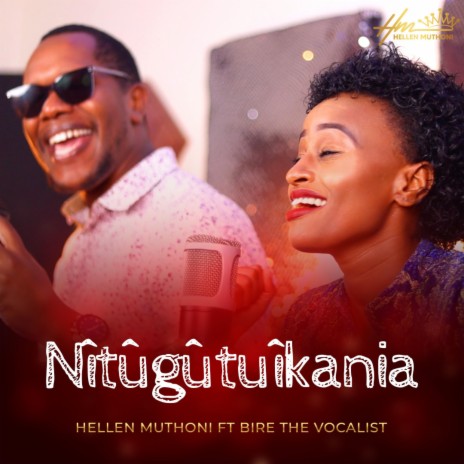 Nitugutuikania ft. Bire the vocalist | Boomplay Music