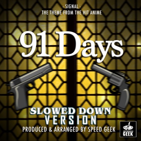 Signal (From 91 Days) (Slowed Down Version) | Boomplay Music