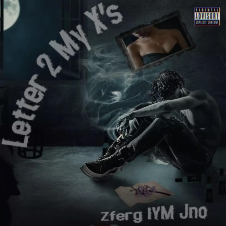 Letter 2 My X's ft. Zferg