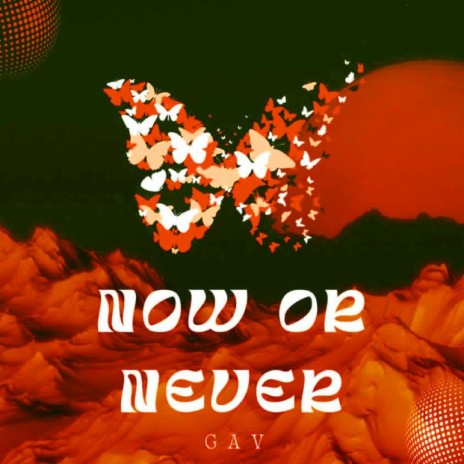 now or never