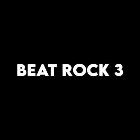 Beat Rock 3 | Boomplay Music