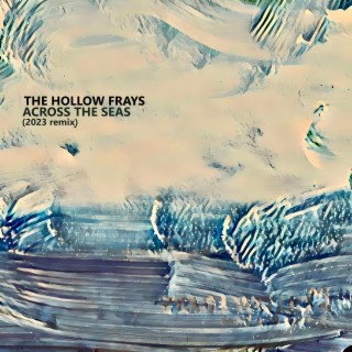 Across the Seas (2023 remix)