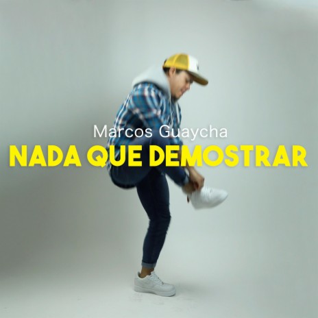 Nada Que Demostrar | Boomplay Music