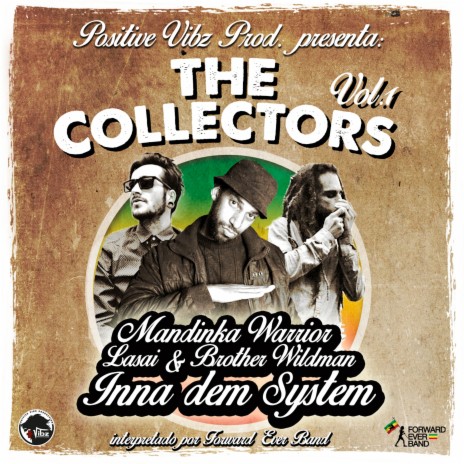 The Collectors, Vol. 1 (Inna Dem System) ft. Mandinka Warrior, Lasai & Brother Wildman | Boomplay Music