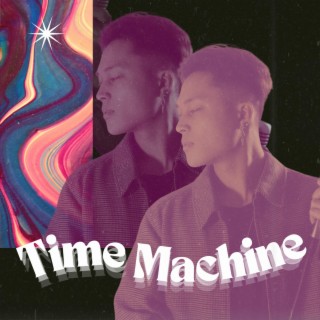 Time Machine ft. Patrick Hizon lyrics | Boomplay Music