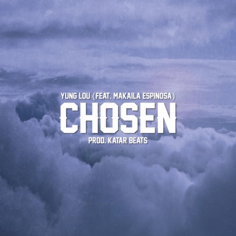 Chosen ft. Makaila Espinosa | Boomplay Music