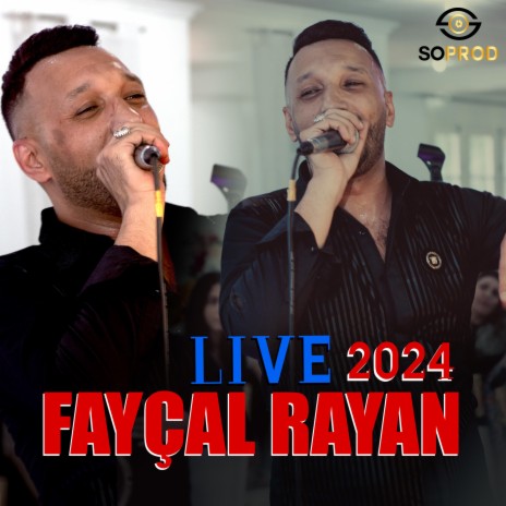 Fayçal Rayan Live 2024 (Live)