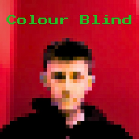 Colour Blind | Boomplay Music