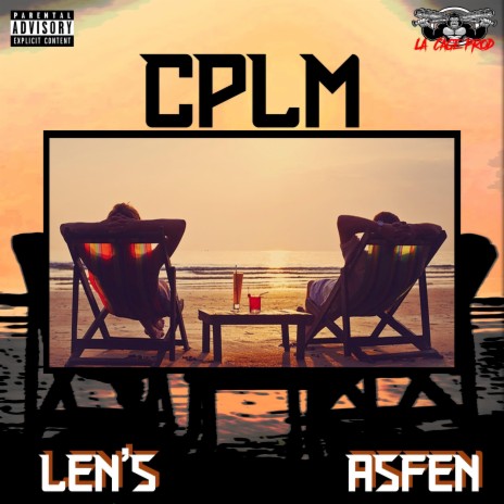 CPLM ft. Len's | Boomplay Music