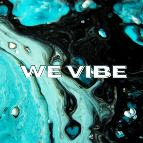 We Vibe ft. Kingdow & MOZAIA | Boomplay Music