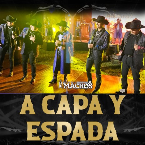 A Capa Y Espada ft. Los Elegantes De Jerez | Boomplay Music