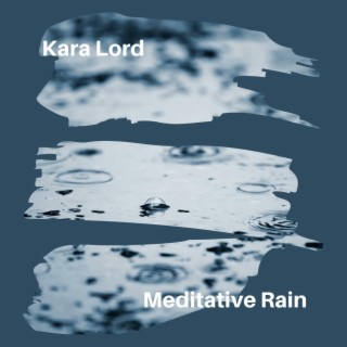 Meditative Rain