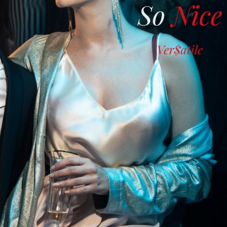 So Nice | Boomplay Music