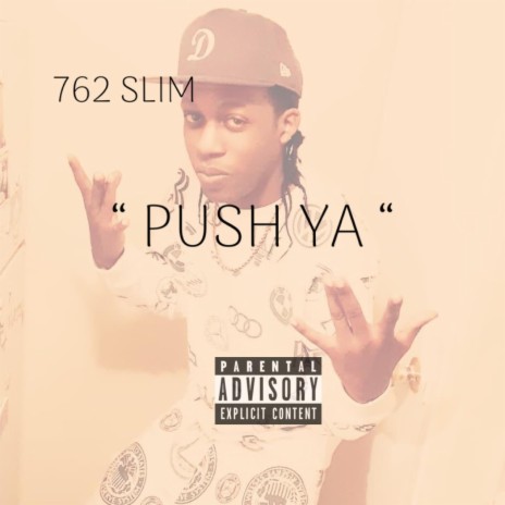 Push Ya ft. Prod. KoffiMadeDisShxt | Boomplay Music