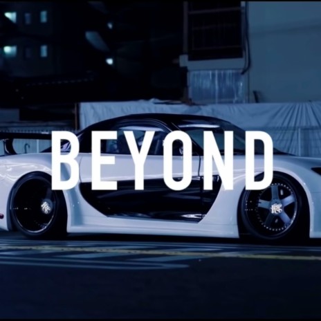 Beyond | Boomplay Music