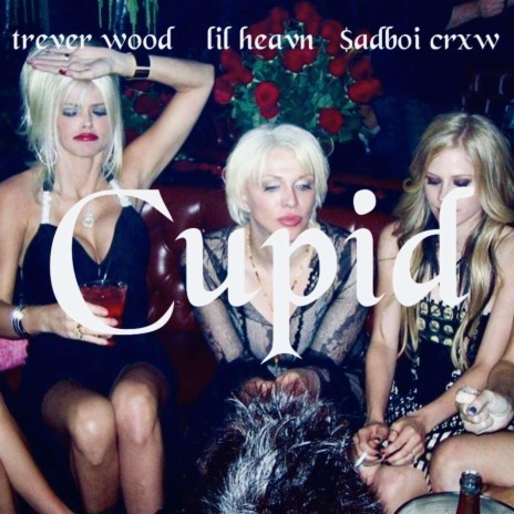 Cupid ft. Trever Wood & $adboi Crxw | Boomplay Music