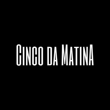 Cinco Da Matina ft. MC MENOR DO DOZE & DJ S2K