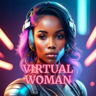 Virtual woman