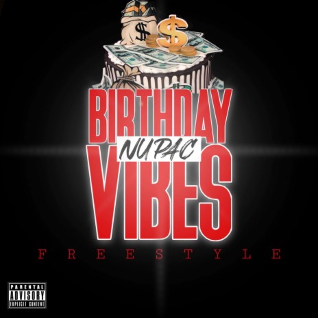 Birthday Vibes (Freestyle) | Boomplay Music