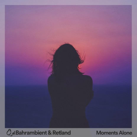 Moments Alone ft. Retland | Boomplay Music